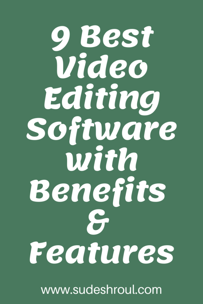 9 best video editing software with benefits and features