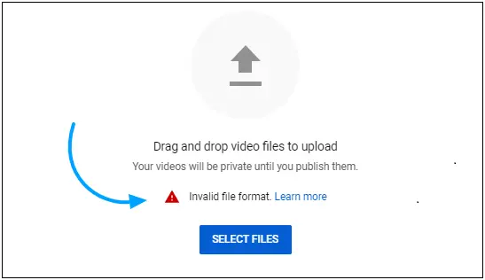 youtube invalid file format message