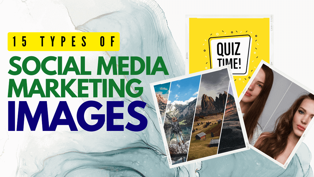 15-types-of-social-media-marketing-images-work-best-in-2024