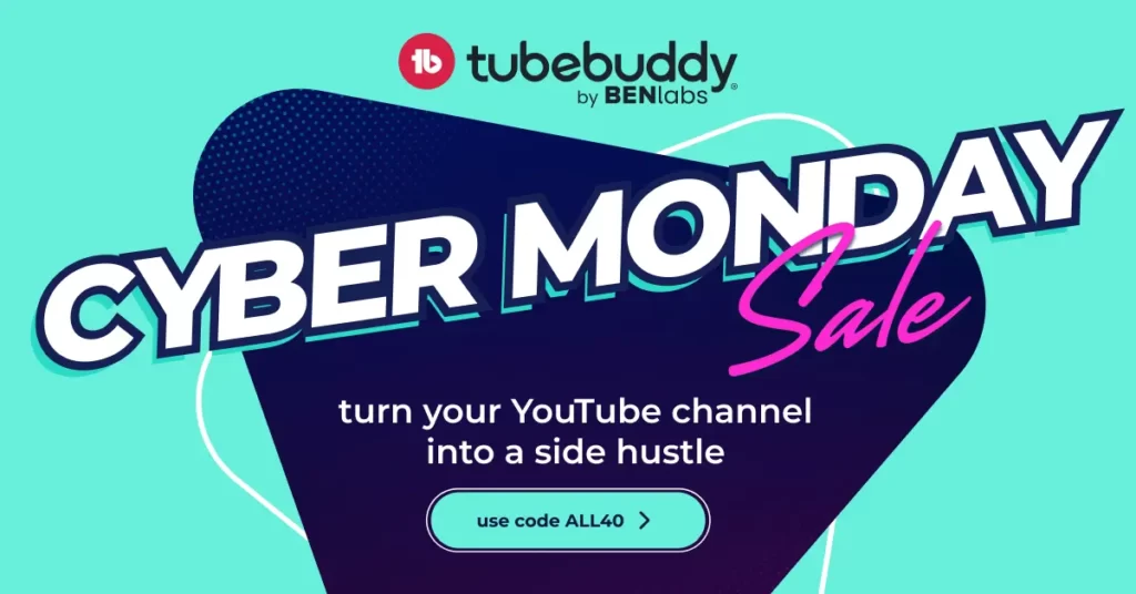 tubebuddy cyber monday deals 2023